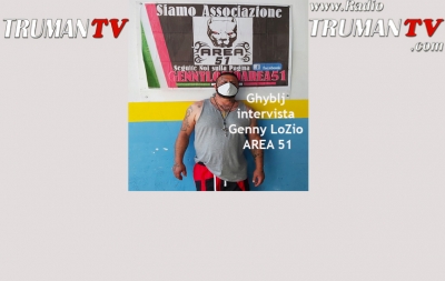 25 Giugno alle 18:00 Ghyblj intervista GENNY LO ZIO AREA 51