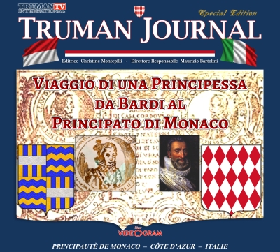 VIAGGIO DI UNA PRINCIPESSA, DA BARDI AL PRINCIPATO DI MONACO