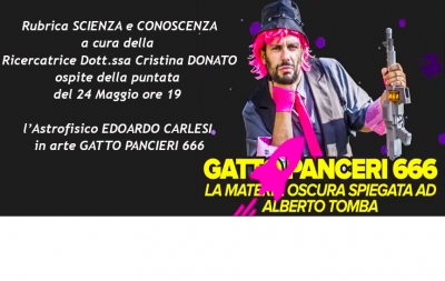 Domenica 24 Maggio ore 19:00 Scienza e Conoscenza ospite Edoardo Carlesi