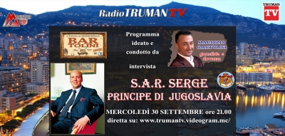 30 settembre alle 21:00 Intervista al Principe Serge di Jugoslavia